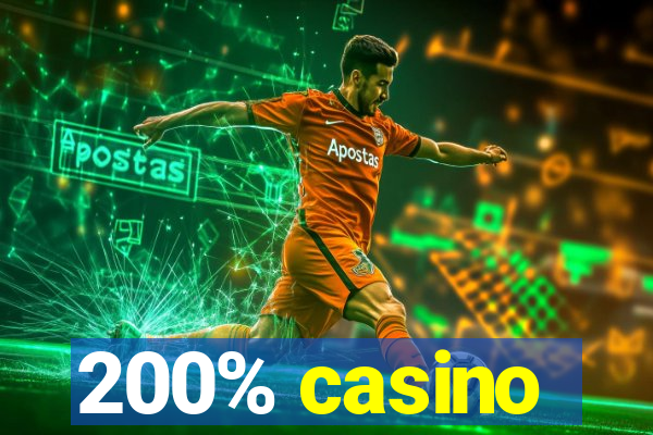 200% casino