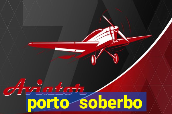 porto soberbo argentina compras