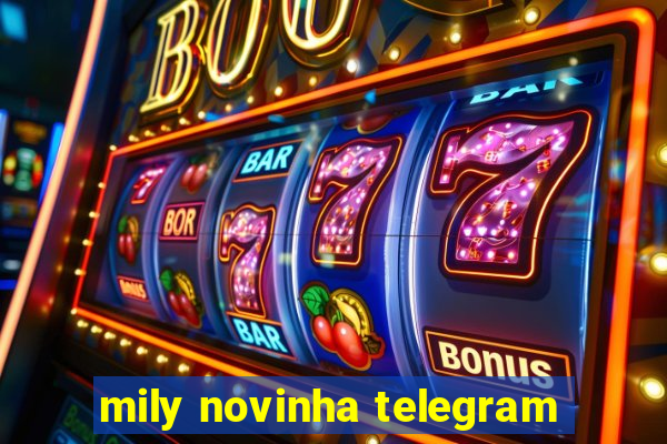 mily novinha telegram