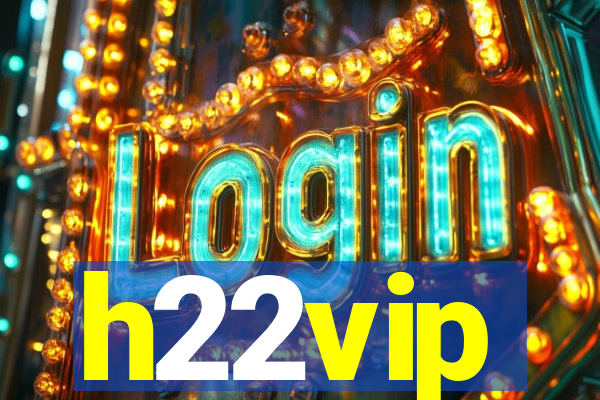 h22vip