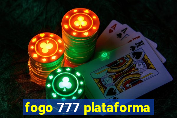 fogo 777 plataforma