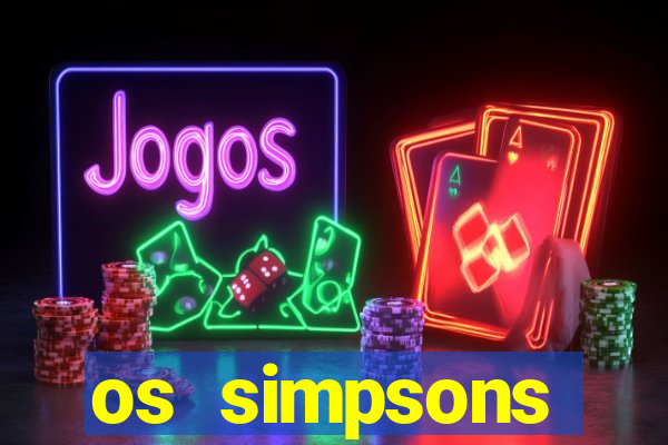 os simpsons assistir online