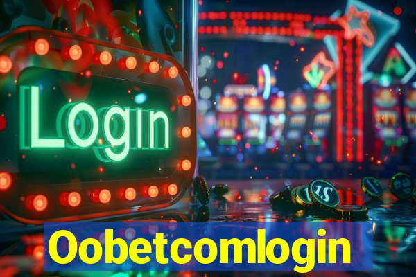 Oobetcomlogin