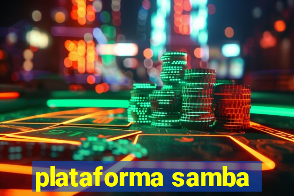 plataforma samba