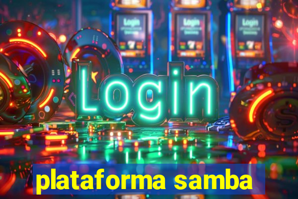 plataforma samba