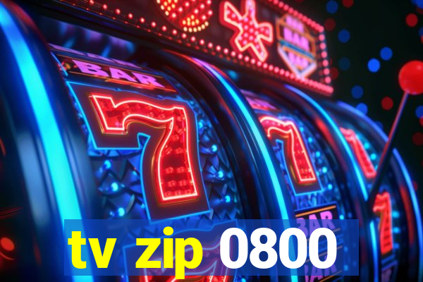 tv zip 0800