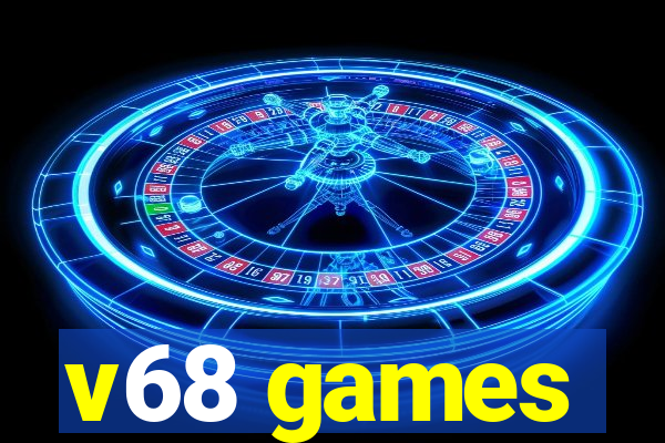 v68 games