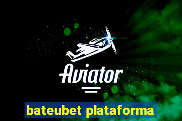 bateubet plataforma