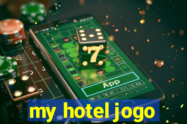 my hotel jogo