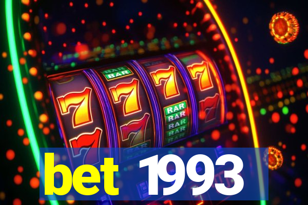 bet 1993