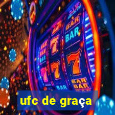 ufc de graça