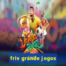 friv grande jogos