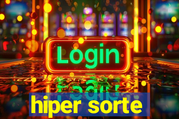 hiper sorte