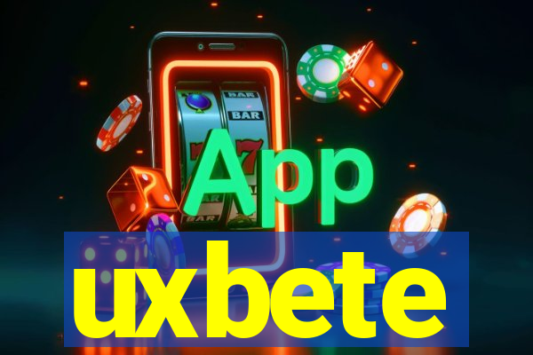 uxbete