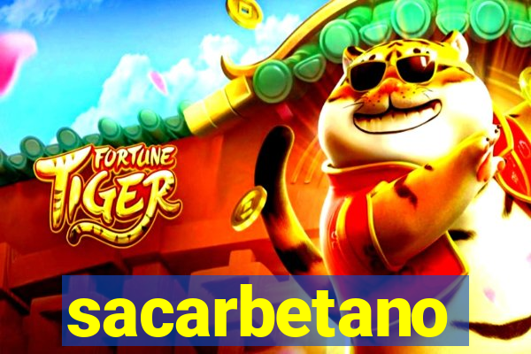 sacarbetano