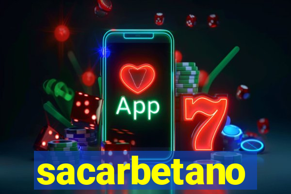 sacarbetano