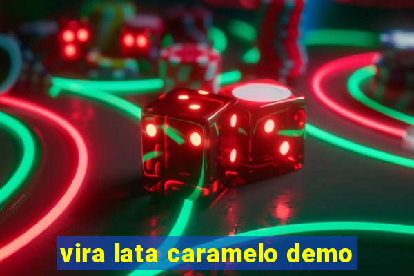 vira lata caramelo demo