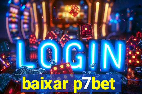 baixar p7bet