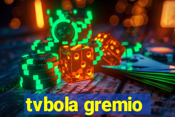 tvbola gremio