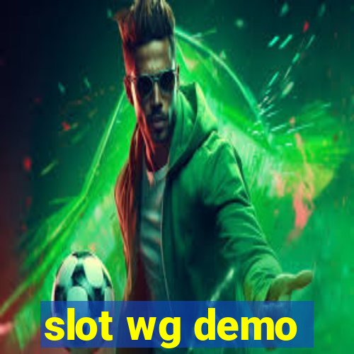 slot wg demo