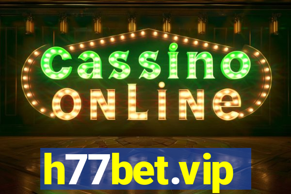 h77bet.vip