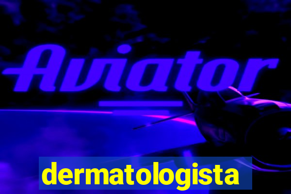 dermatologista quanto ganha