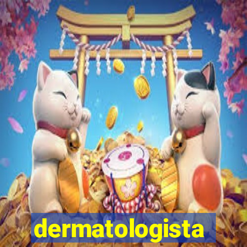 dermatologista quanto ganha