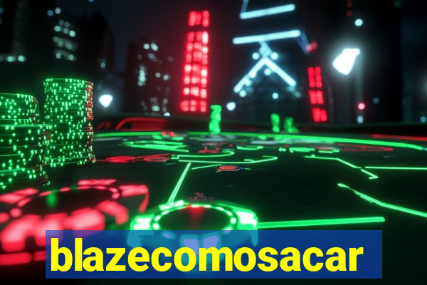 blazecomosacar