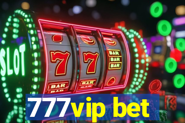 777vip bet