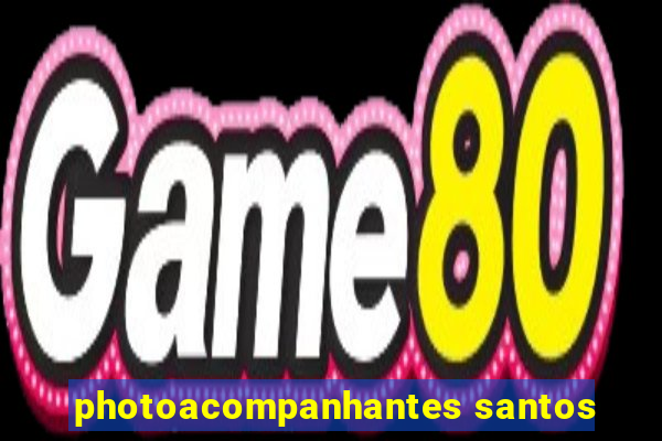 photoacompanhantes santos