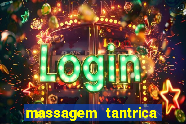 massagem tantrica porto alegre