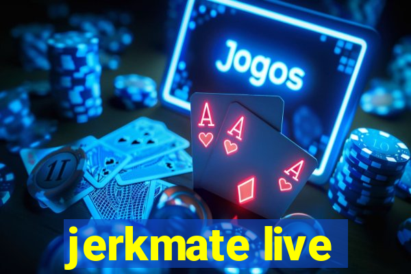 jerkmate live