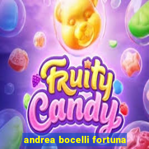 andrea bocelli fortuna