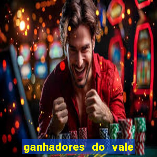 ganhadores do vale sorte de hoje