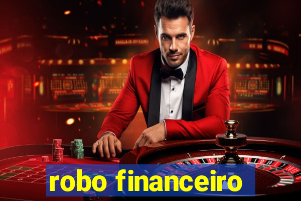 robo financeiro