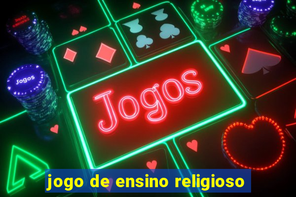 jogo de ensino religioso