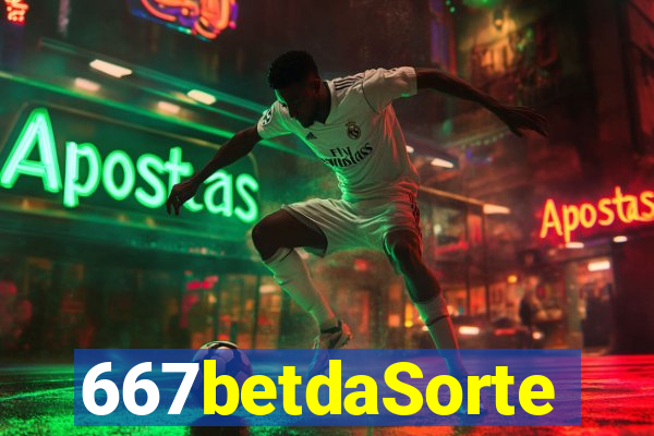 667betdaSorte