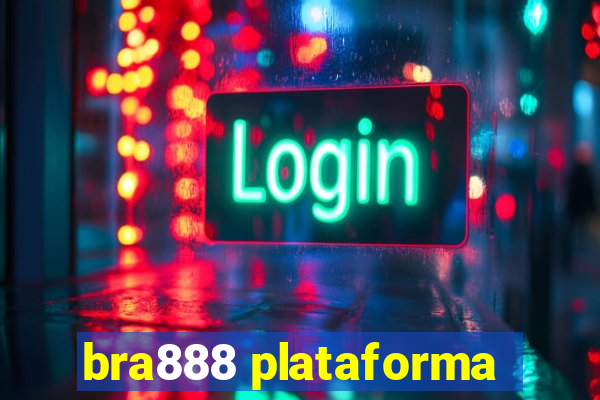 bra888 plataforma