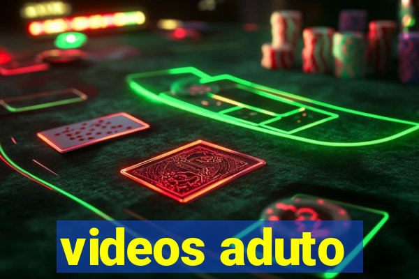 videos aduto