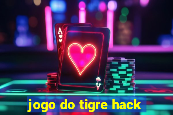 jogo do tigre hack