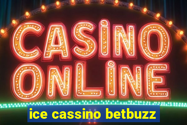 ice cassino betbuzz