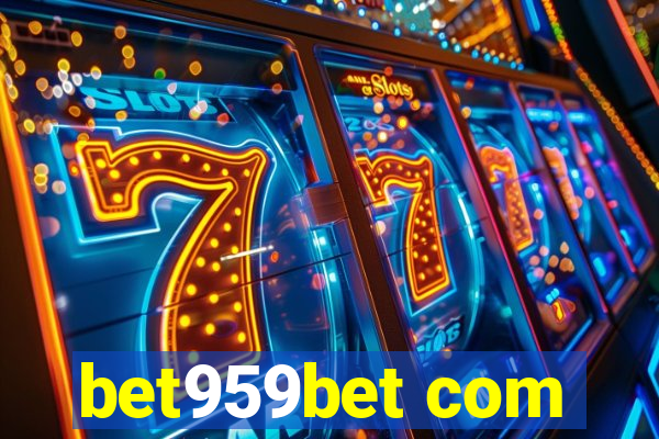 bet959bet com