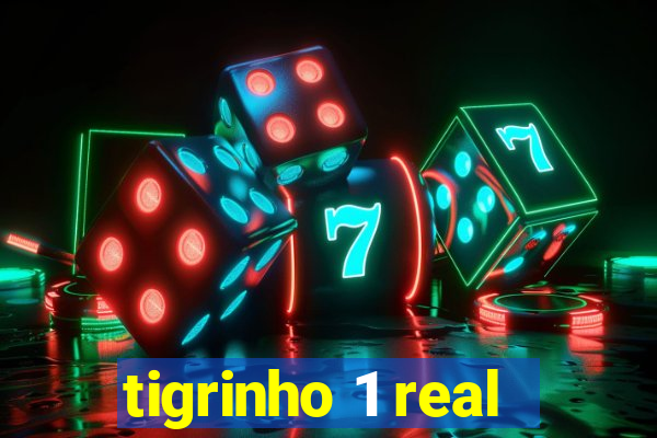 tigrinho 1 real