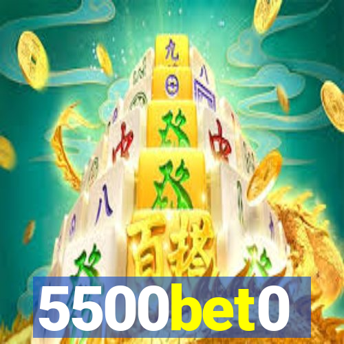 5500bet0