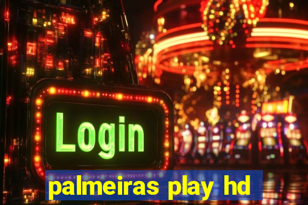 palmeiras play hd