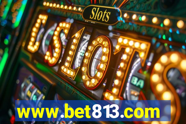 www.bet813.com