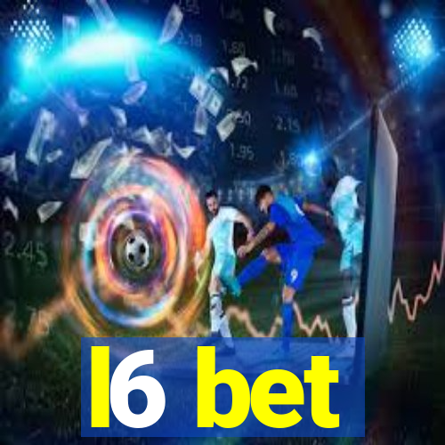 l6 bet