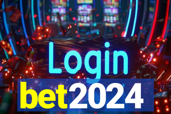 bet2024