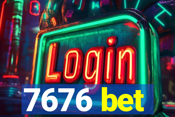 7676 bet