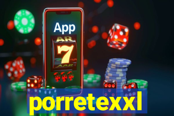 porretexxl